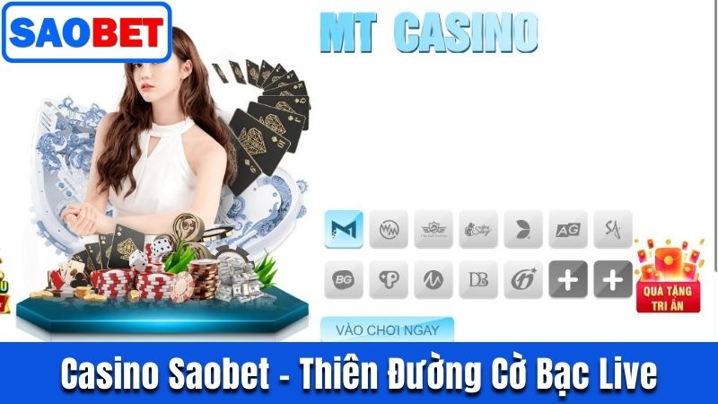 CASINO SAOBET - THIÊN ĐƯỜNG CỜ BẠC LIVE LỚN NHẤT CHÂU Á 14 CASINO SAOBET ĐEM ĐẾN NHIỀU GAME HAY