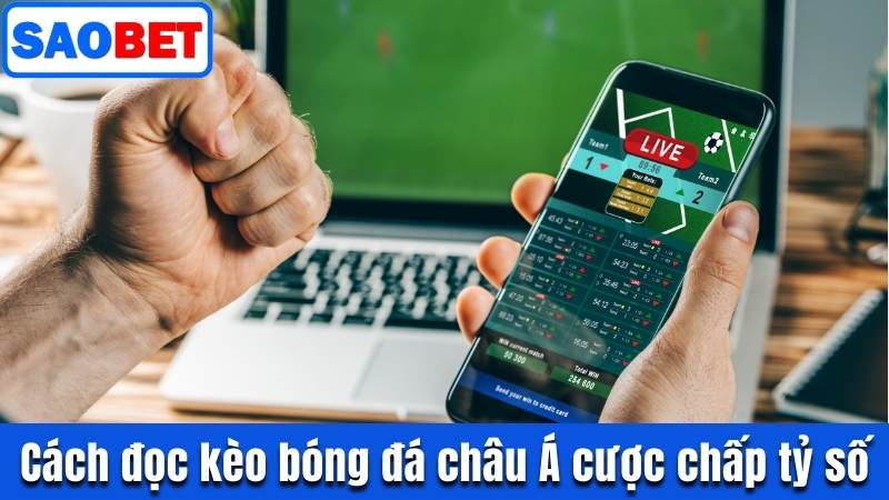 KÈO BÓNG ĐÁ CHÂU Á - TRẢI NGHIỆM CÁ CƯỢC TOP 1 SERVER 7 CÁCH ĐỌC KÈO BÓNG ĐÁ CHÂU Á CƯỢC CHẤP TỶ SỐ