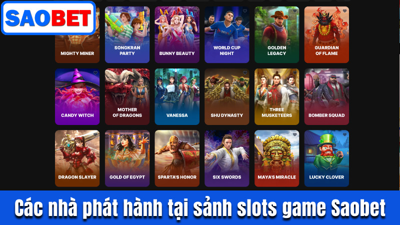 NỔ HŨ SAOBET - SĂN HŨ TIỀN TỶ, CHƠI LÀ TRÚNG THƯỞNG LỚN 5 ĐIỂM QUA CÁC NHÀ PHÁT HÀNH HỢP TÁC VỚI SẢNH SLOTS GAME