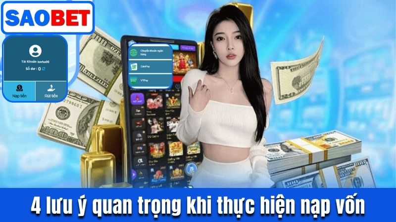 NẠP TIỀN SAOBET - CHI TIẾT QUY TRÌNH NẠP VỐN TẠI NHÀ CÁI 6 LƯU Ý QUAN TRỌNG KHI THỰC HIỆN GIAO DỊCH NẠP VỐN CÙNG NHÀ CÁI