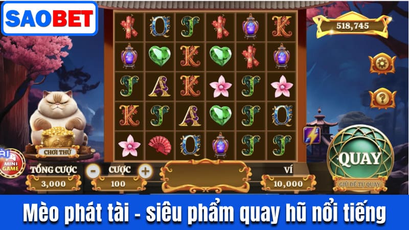 NỔ HŨ SAOBET - SĂN HŨ TIỀN TỶ, CHƠI LÀ TRÚNG THƯỞNG LỚN 6 MÈO PHÁT TÀI - SIÊU PHẨM QUAY HŨ NỔI TIẾNG